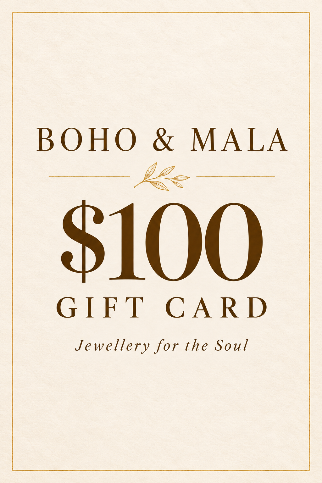 Boho & Mala $100 gift card, portrait ivory and gold design